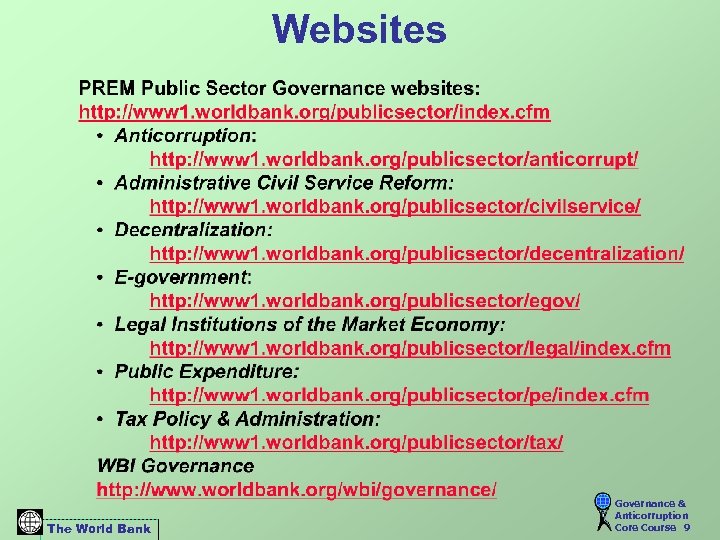 Websites The World Bank Governance & Anticorruption Core Course 9 