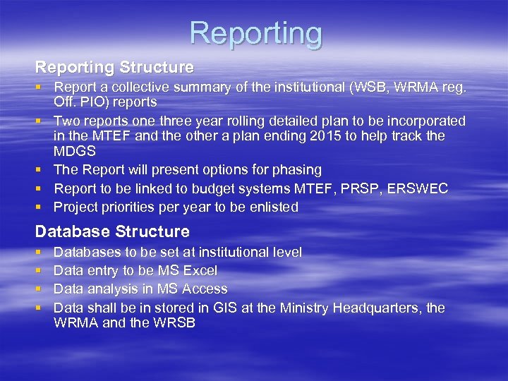 Reporting Structure § Report a collective summary of the institutional (WSB, WRMA reg. Off.