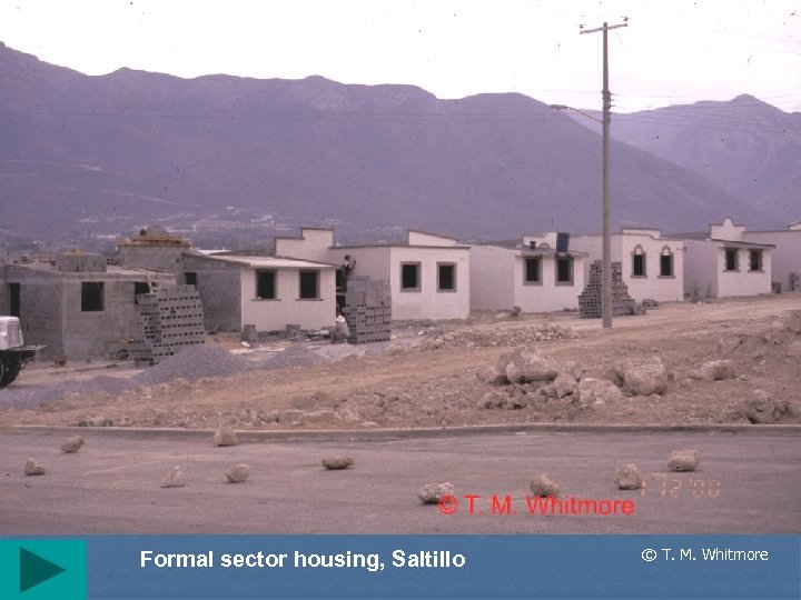 Formal sector housing, Saltillo © T. M. Whitmore 