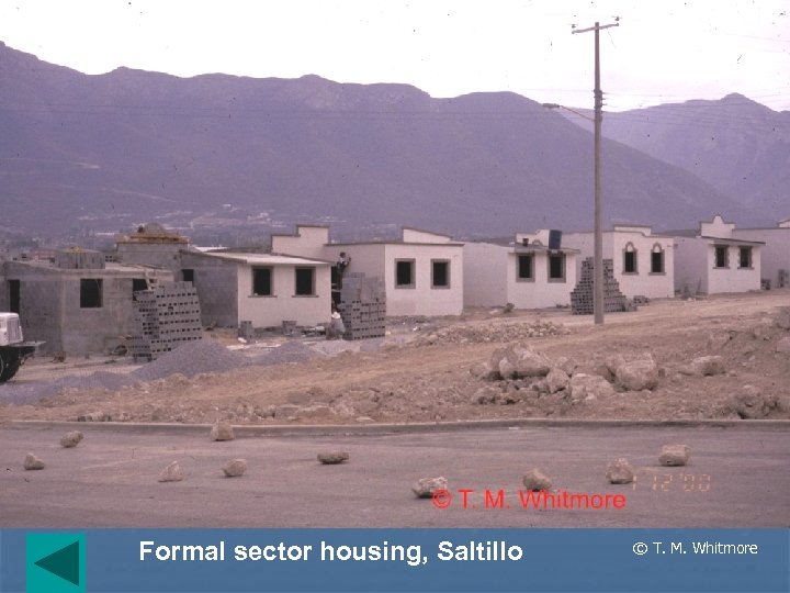 Formal sector housing, Saltillo © T. M. Whitmore 