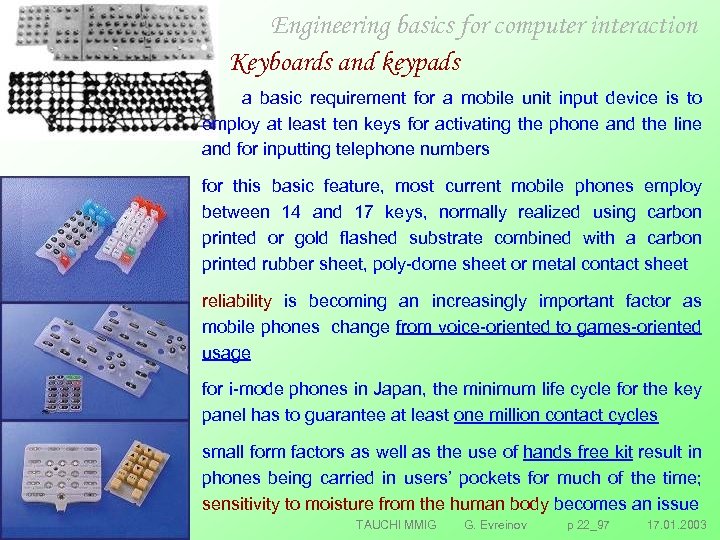 Engineering basics for computer interaction Keyboards and keypads a basic requirement for a mobile