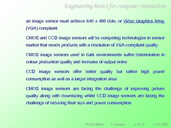 Engineering basics for computer interaction an image sensor must achieve 640 x 480 dots,