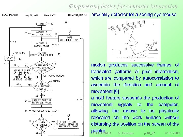 Engineering basics for computer interaction proximity detector for a seeing eye mouse motion produces