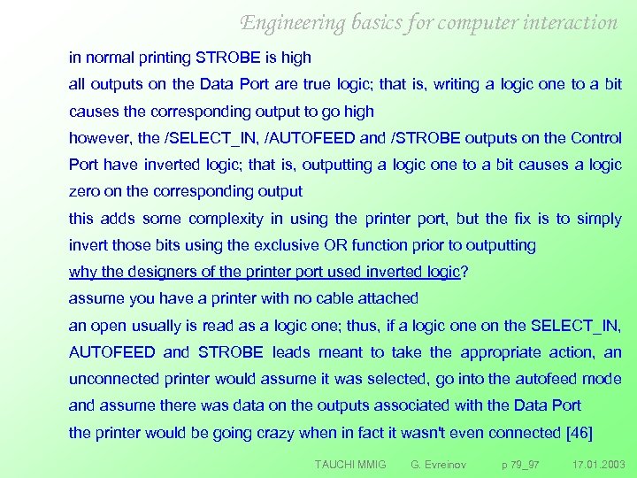 Engineering basics for computer interaction in normal printing STROBE is high all outputs on