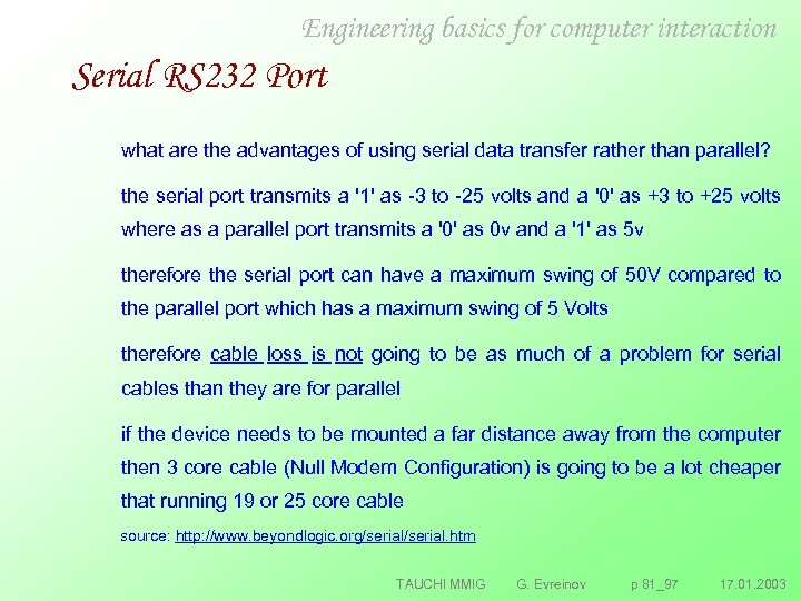 Engineering basics for computer interaction Serial RS 232 Port what are the advantages of