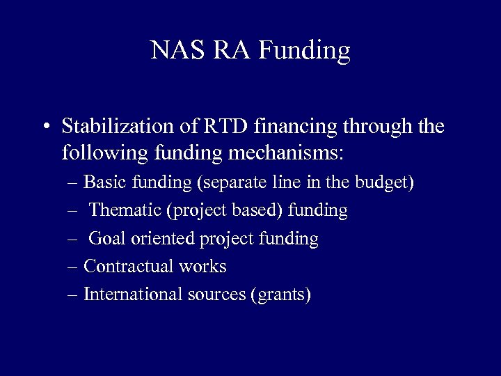 NAS RA Funding • Stabilization of RTD financing through the following funding mechanisms: –