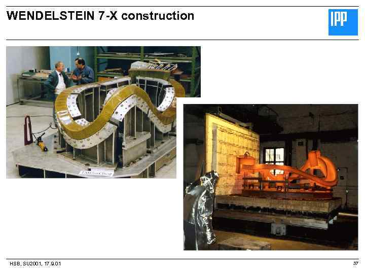 WENDELSTEIN 7 -X construction HSB, SU 2001, 17. 9. 01 37 