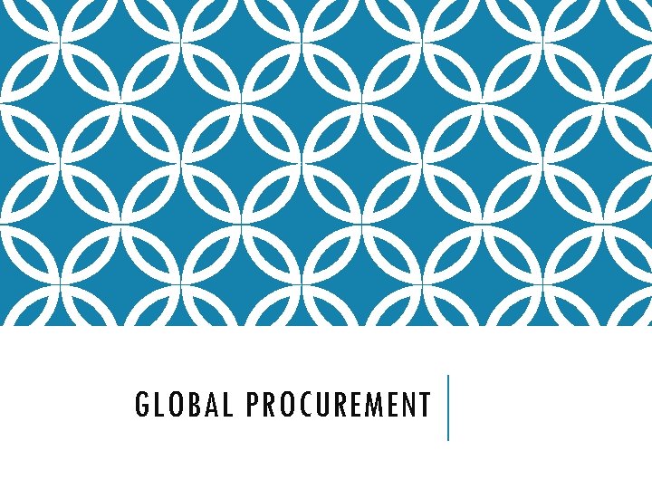 GLOBAL PROCUREMENT 