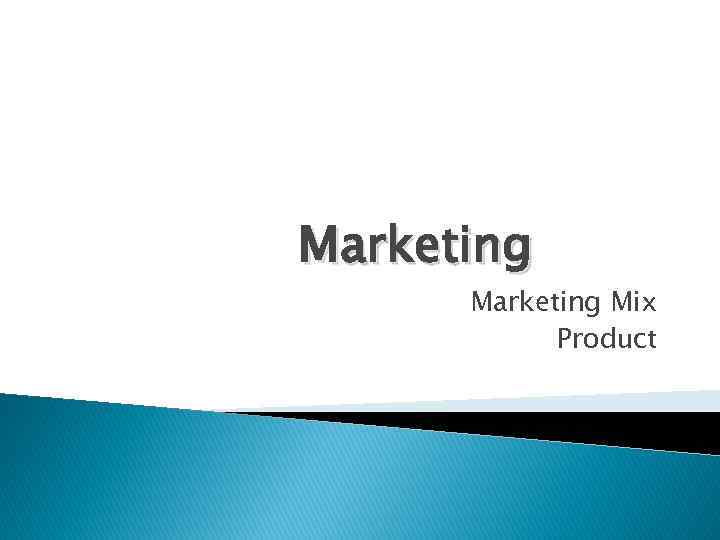 Marketing Mix Product 