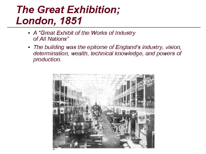 The Great Exhibition; London, 1851 • A “Great Exhibit of the Works of Industry