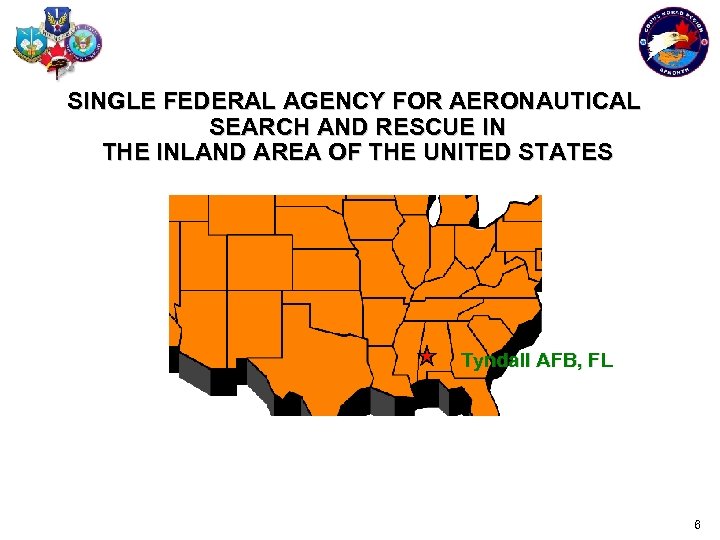SINGLE FEDERAL AGENCY FOR AERONAUTICAL SEARCH AND RESCUE IN THE INLAND AREA OF THE