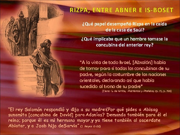 ¿Qué papel desempeñó Rizpa en la caída de la casa de Saúl? ¿Qué implicaba