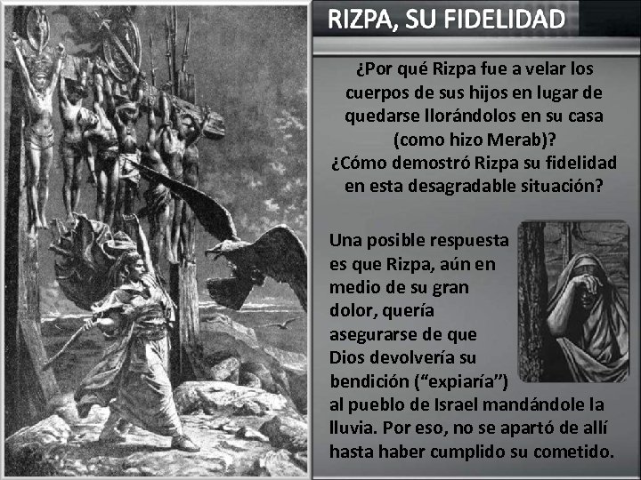 ¿Por qué Rizpa fue a velar los cuerpos de sus hijos en lugar de