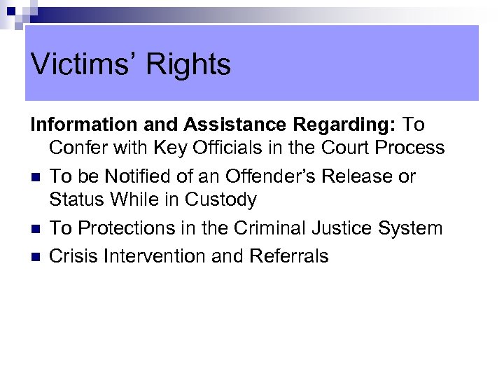 Victims’ Rights Information and Assistance Regarding: To Confer with Key Officials in the Court