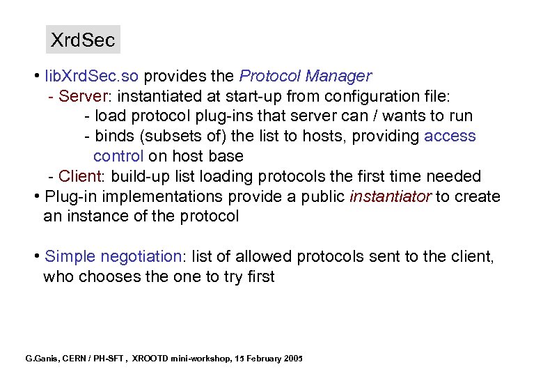 Xrd. Sec • lib. Xrd. Sec. so provides the Protocol Manager - Server: instantiated
