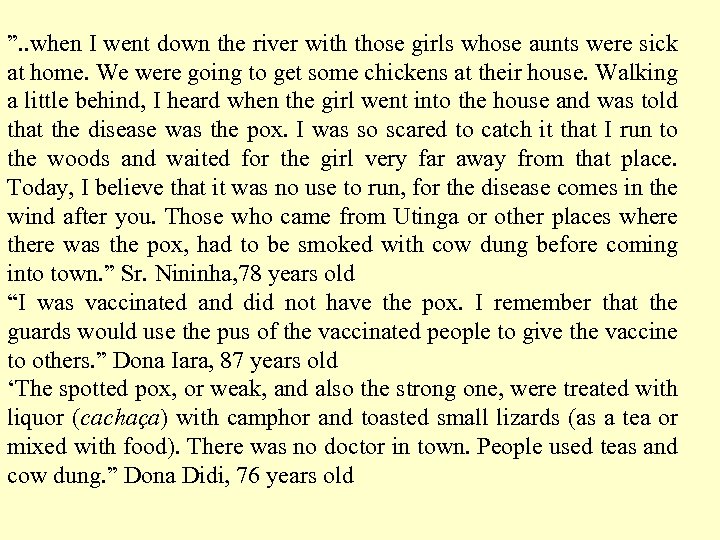 ”. . when I went down the river with those girls whose aunts were