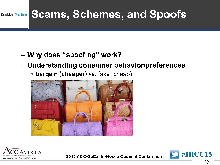 Insert Sponsor Logo here Scams, Schemes, and Spoofs – Why does “spoofing” work? –