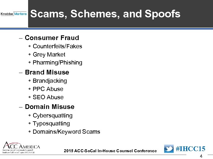 Insert Sponsor Logo here Scams, Schemes, and Spoofs – Consumer Fraud w Counterfeits/Fakes w