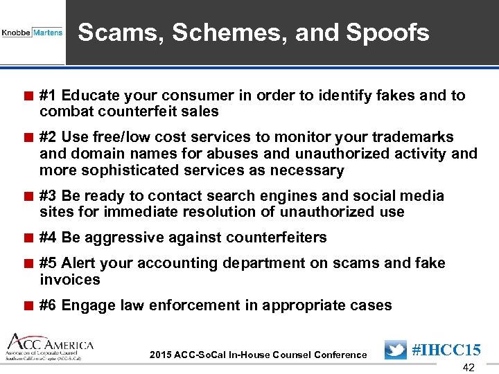 Insert Sponsor Logo here Scams, Schemes, and Spoofs < #1 Educate your consumer in