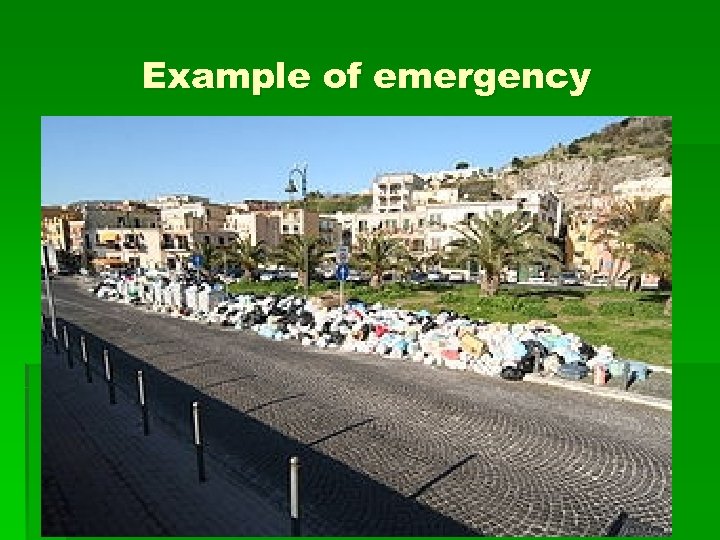 Example of emergency Rifiuti a Napoli 