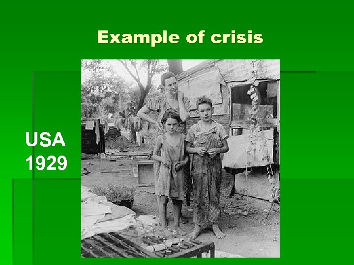 Example of crisis USA 1929 