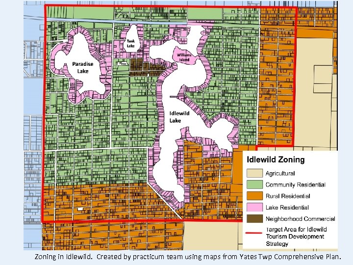 Zoning in Idlewild. Created by practicum team using maps from Yates Twp Comprehensive Plan.