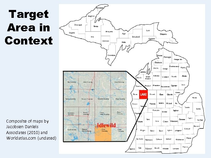 Target Area in Context Composite of maps by Jacobsen Daniels Associates (2010) and Worldatlas.