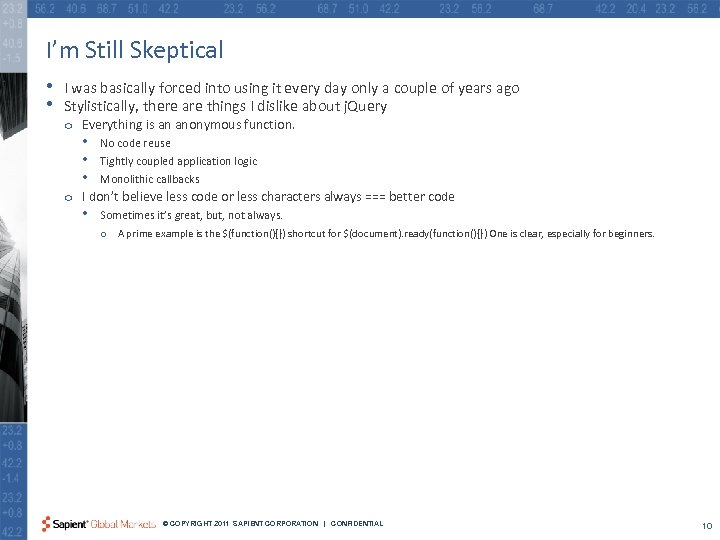 I’m Still Skeptical • • I was basically forced into using it every day