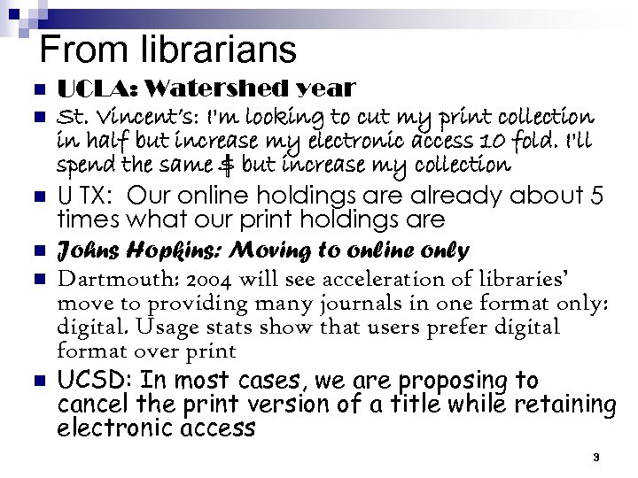 From librarians n n n UCLA: Watershed year St. Vincent’s: I'm looking to cut