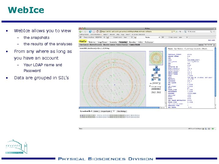 Web. Ice • Web. Ice allows you to view – – • the snapshots