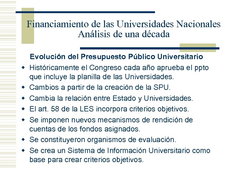 Financiamiento de las Universidades Nacionales Análisis de una década w w w w Evolución