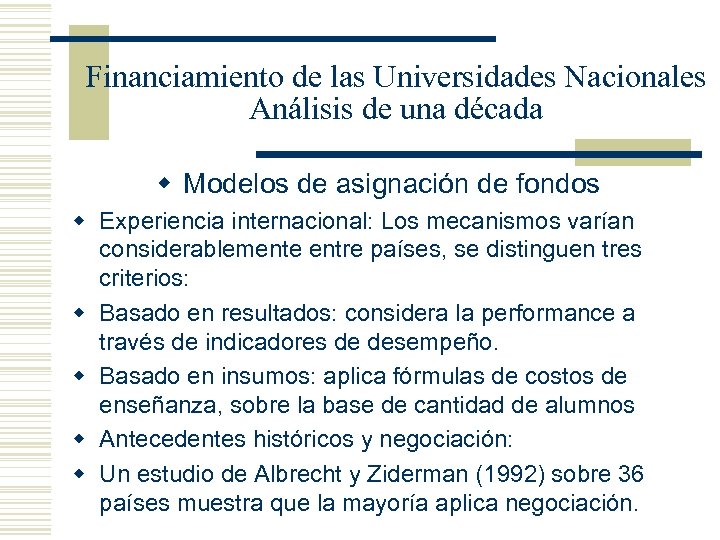 Financiamiento de las Universidades Nacionales Análisis de una década w Modelos de asignación de