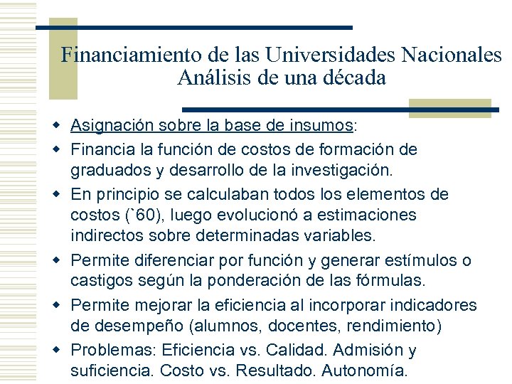Financiamiento de las Universidades Nacionales Análisis de una década w Asignación sobre la base