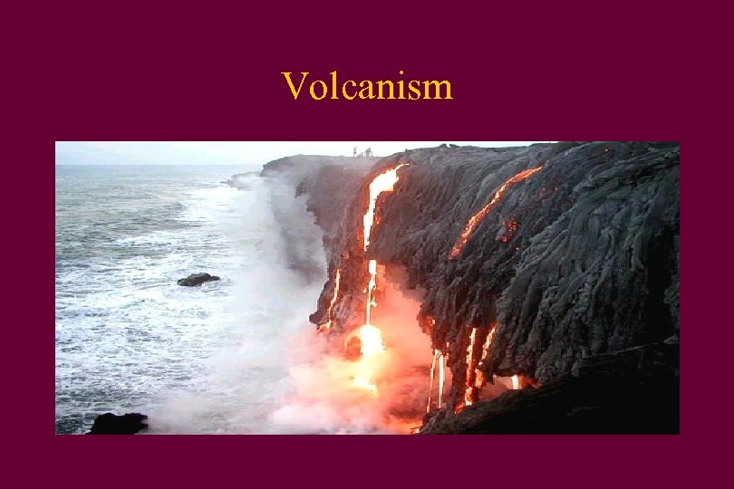 Volcanism 