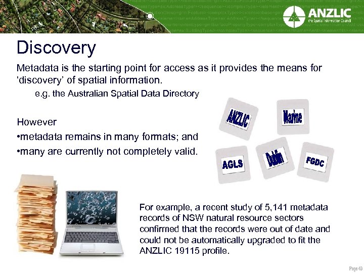 Discovery Metadata is the starting point for access as it provides the means for