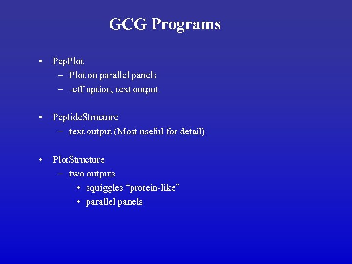 GCG Programs • Pep. Plot – Plot on parallel panels – -cff option, text