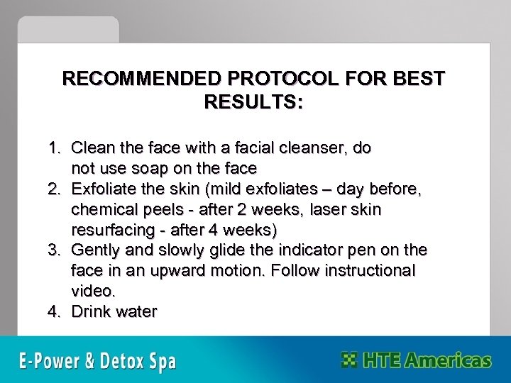 RECOMMENDED PROTOCOL FOR BEST RESULTS: 1. Clean the face with a facial cleanser, do