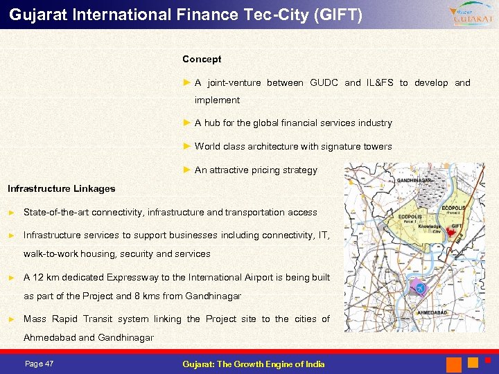 Gujarat International Finance Tec-City (GIFT) Concept ► A joint-venture between GUDC and IL&FS to