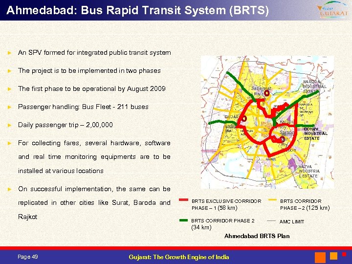 Ahmedabad: Bus Rapid Transit System (BRTS) ► An SPV formed for integrated public transit