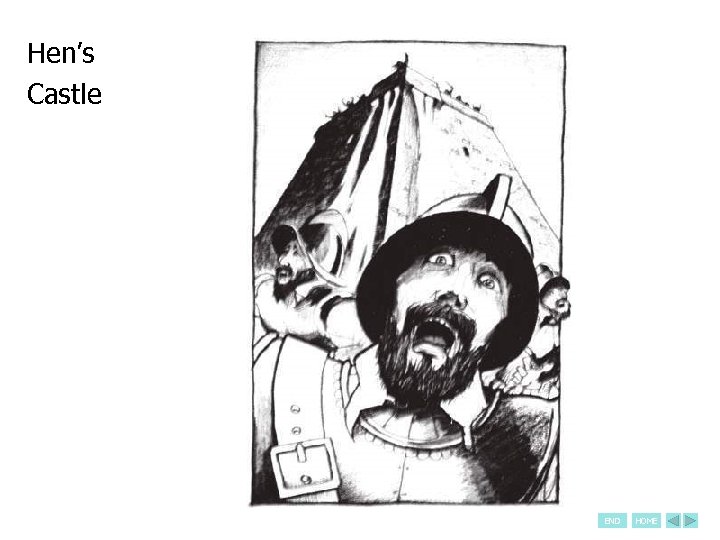 Hen’s Castle END HOME 