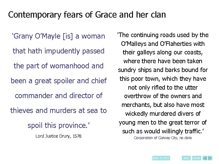 Contemporary fears of Grace and her clan ‘Grany O’Mayle [is] a woman that hath