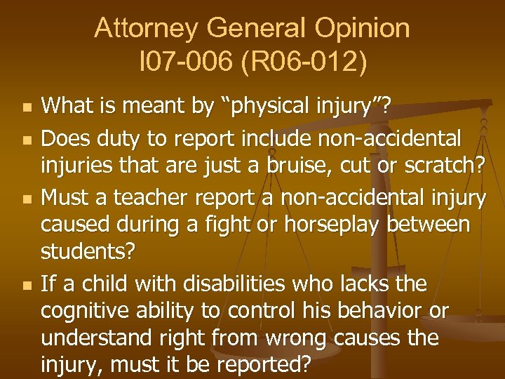 Attorney General Opinion I 07 -006 (R 06 -012) n n What is meant