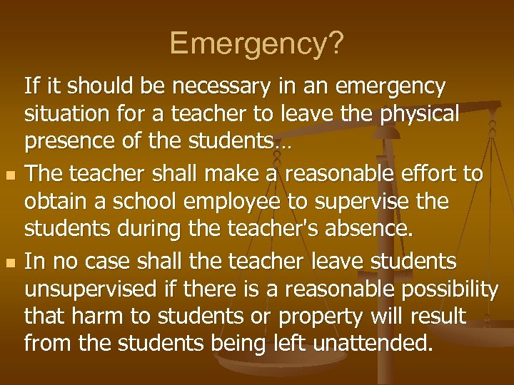 Emergency? n n If it should be necessary in an emergency situation for a