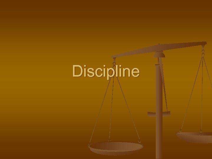 Discipline 