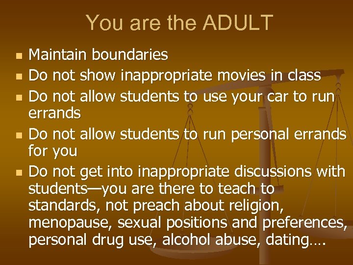 You are the ADULT n n n Maintain boundaries Do not show inappropriate movies