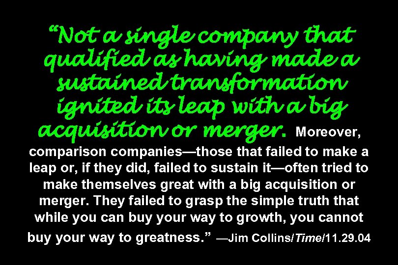 “Not a single company that qualified as having made a sustained transformation ignited its
