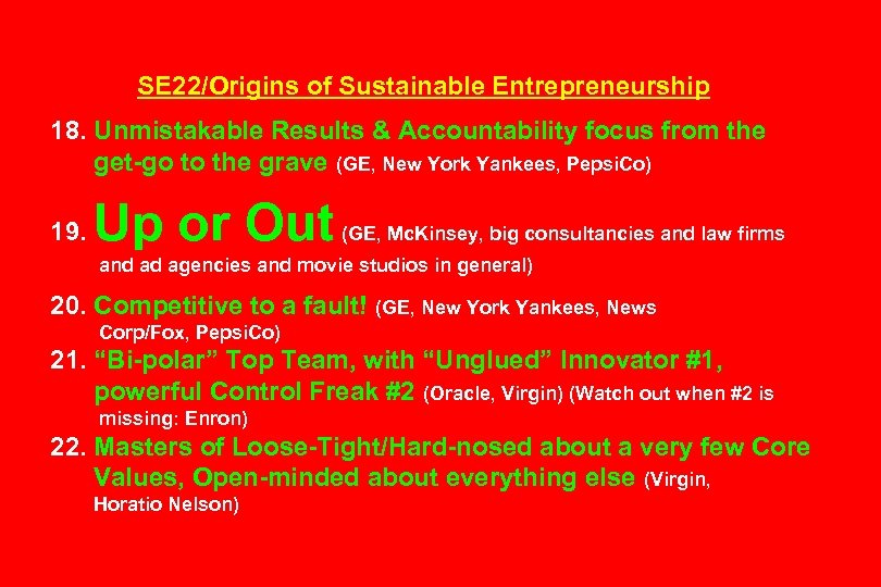 SE 22/Origins of Sustainable Entrepreneurship 18. Unmistakable Results & Accountability focus from the get-go