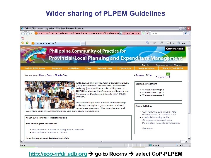 Wider sharing of PLPEM Guidelines http: //cop-mfdr. adb. org go to Rooms select Co.