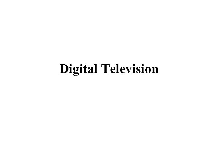 Digital Television 