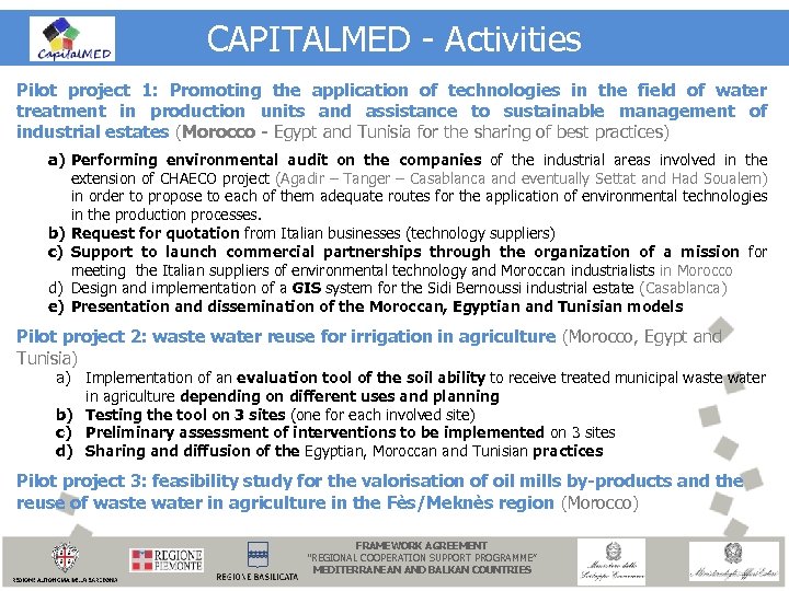 CAPITALMED - Activities Pilot project 1: Promoting the application of technologies in the field